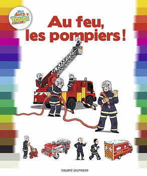 Au feu, les pompiers!
