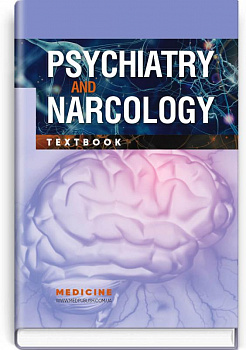 Psychiatry and Narcology: textbook