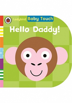 Baby Touch: Hello, Daddy!
