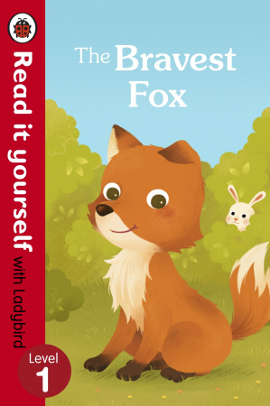 Книга The Bravest Fox - Read it yourself with Ladybird: Level 1