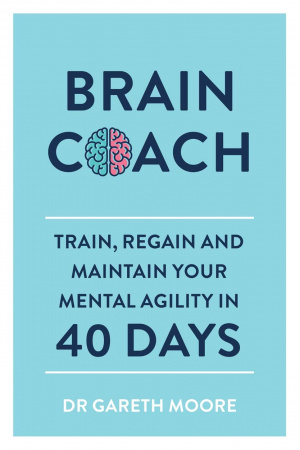 Книга Brain Coach. Train, Regain and Maintain Your Mental Agility in 40 Days