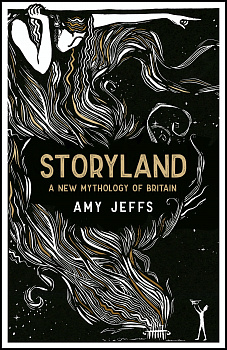 Storyland. A New Mythology of Britain