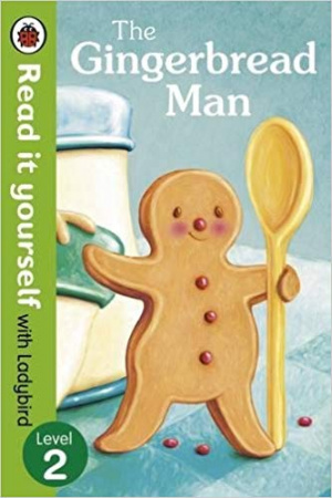 Книга The Gingerbread Man - Read It Yourself with Ladybird
