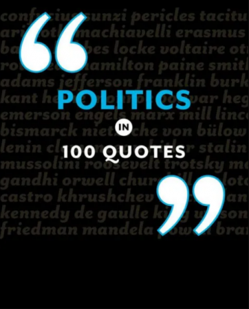 Книга Politics in 100 Quotes