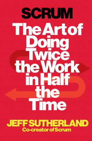 Книга Scrum: The Art of Doing Twice the Work in Half the Time