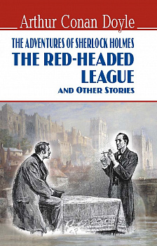 The Red-Headed League and Other Stories: The Adventures of Sherlock Holmes (тв.пал.)