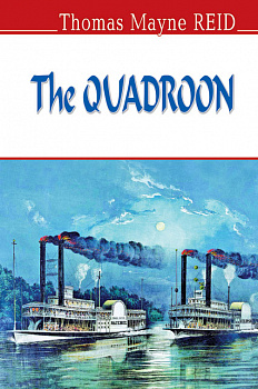 The Quadroon = Квартеронка. "ENGLISH LIBRARY series"