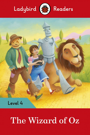 Книга The Wizard of Oz – Ladybird Readers Level 4