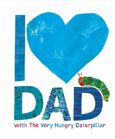 Книга I Love Dad with the Very Hungry Caterpillar