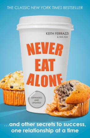 Книга Never Eat Alone
