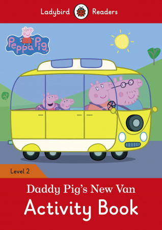 Книга Peppa Pig: Daddy Pig's New Van - Ladybird Readers Level 2