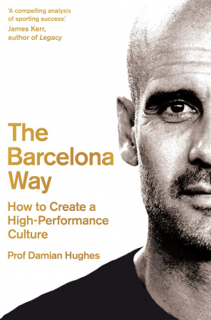 Книга The Barcelona Way: How to Create a High-Performance Culture