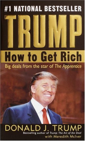 Книга Donald Trump: How To Get Rich