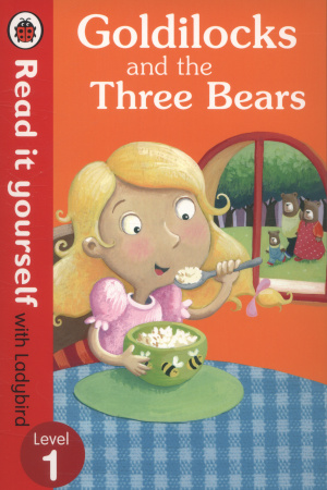 Книга Goldilocks and the Three Bears - Read It Yourself with Ladybird