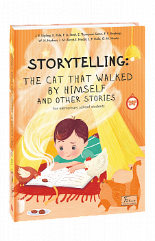 STORYTELLING: THE CAT THAT WALKED BY HIMSELF and other