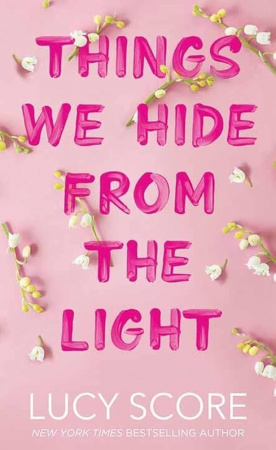 Книга Things We Hide From The Light