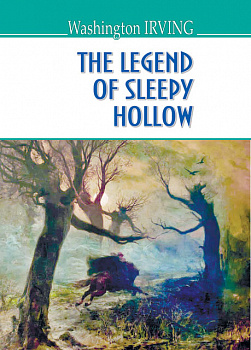 The Legend of Sleepy Hollow and Other Stories = Легенда про Сонну Балку та інші історії