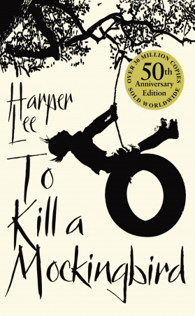 Книга To Kill A Mockingbird: 50th Anniversary edition