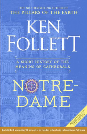 Книга Notre-Dame: A Short History of the Meaning of Cathedrals