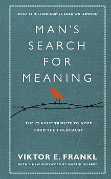 Man's Search For Meaning