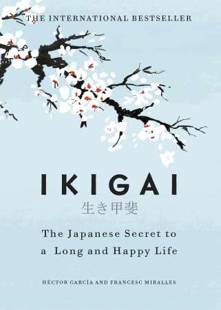 Книга Ikigai: The Japanese Secret To a Long and Happy Life