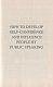 How To Develop Self-Confidence and Influence People By Public Speaking