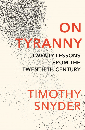 Книга On Tyranny: Twenty Lessons From the Twentieth Century